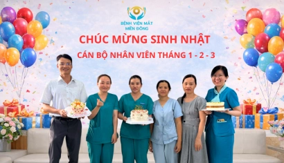 Chúc mừng sinh nhật cán bộ nhân viên Quý I/2026 – Bệnh viện Mắt Miền Đông