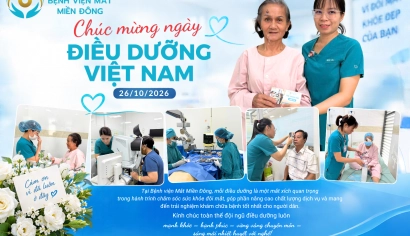 BỆNH VIỆN MẮT MIỀN ĐÔNG CHÚC MỪNG NGÀY ĐIỀU DƯỠNG VIỆT NAM 26/10/2026