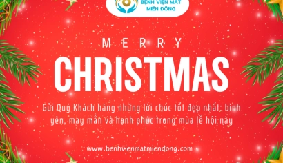 🎄 LỜI CHÚC GIÁNG SINH TỪ BỆNH VIỆN MẮT MIỀN ĐÔNG 🎄