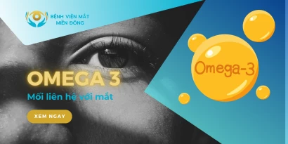 Mối liên quan giữa omega 3 và mắt