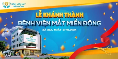 LỄ KHÁNH THÀNH BỆNH VIỆN MẮT MIỀN ĐÔNG 27-01-2024