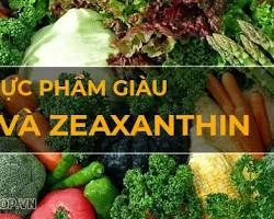 Các loại thực phẩm giàu lutein và zeaxanthin